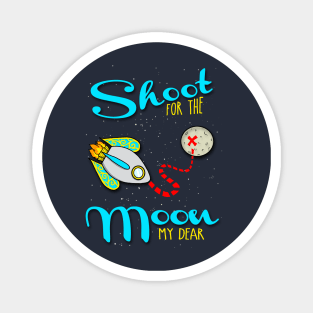 Shoot for the Moon Magnet